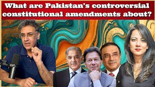 DrAzharAslam What are Pakistan’s controversial constitutional amendments about [upl. by Eliathan946]