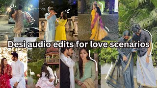 Desi audio edits for your love scenarios💗 [upl. by Adnuhsar]