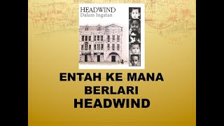 Entah Ke Mana Berlari  Headwind Official Audio [upl. by Swerdna16]