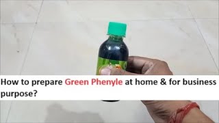 Very Low Cost Green Phenyl Making Formula  बहुत कम लागत ग्रीन फिनाइल बनाने का फॉर्मूला [upl. by Stratton935]