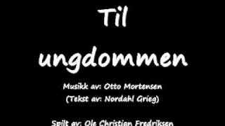 Piano Til Ungdommen av Nordahl Grieg [upl. by Kara]