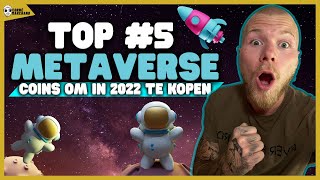 TOP 5 BESTE METAVERSE CRYPTO 2022 Welke metaverse coins kopen om miljonair te worden [upl. by Yrrak578]