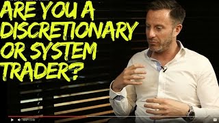 Are You a Discretionary or System Trader [upl. by Yrreb]