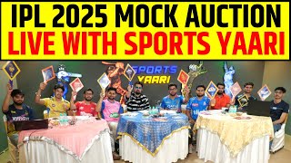 🔴IPL SPECIAL MOCK AUCTION LIVE WITH SPORTS YAARI [upl. by Kcuhc]