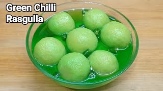 Green Chilli Rasgulla Recipe  Chilli Rasgulla  Jhal Misti Rosogolla [upl. by Eckel]