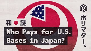 Who Pays for US Bases in Japan [upl. by Thibaut588]