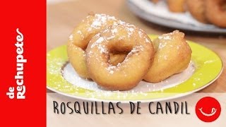 Receta de rosquillas de Candil típicas de Semana Santa  De Rechupete [upl. by Dawna]