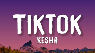 Kesha  Tik Tok Lyrics [upl. by Alekahs25]