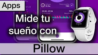 Pillow medir la calidad del sueño en Apple Watch o iPhone  Aplicaciones [upl. by Corly]