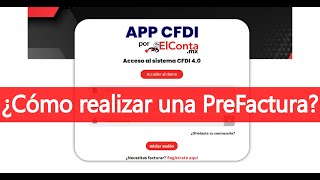 Realiza Prefacturas y Cotizaciones en APP CFDi [upl. by Nebeur271]