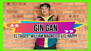 GIN GAN  El Taiger William Magnifico amp El Happy  Salsa  Zumba  James Rodriguez [upl. by Gellman]