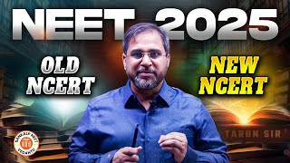 NEW NCERT OR OLD NCERT FOR NEET 2025  WHICH NCERT TO FOLLOW FOR NEET 2025  BIOLOGY BY TARUN SIR [upl. by Aneleh]