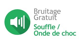 SOUFFLE  ONDE DE CHOC  Bruitage Gratuit [upl. by Nehte]