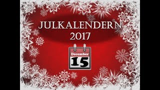 Julkalendern 2017  Adventskalendern Avsnitt 15 [upl. by Adaval]