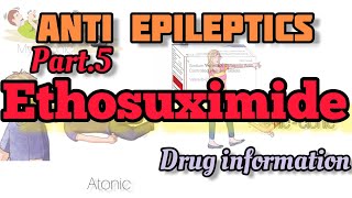 Ethosuximide pharmacology anti epileptic drugs part 5 [upl. by Chon]