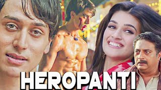 Heropanti Super Hit Full Hd Hindi Movie  Tiger Shroff  Kriti Sanon  Prakash Raj [upl. by Naahsar]