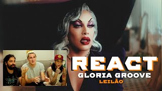 react GLORIA GROOVE  LEILÃO Clipe Oficial 🔥 reagindo [upl. by Eilsek]