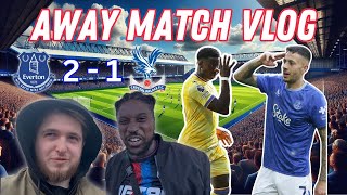 EVERTON Vs Crystal Palace  AWAY VLOG  WE ARE IN TROUBLE  CPFC EFC EVECRY premierleague [upl. by Yrovi]