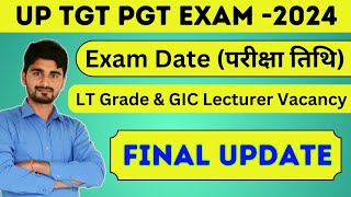 UP TGT PGT Exam Date 2023। LT Grade Vacancy 2024। Latest News। [upl. by Huoh]