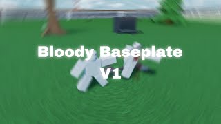 Bloody Baseplate Script V1 [upl. by Weissman]