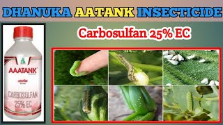 DHANUKA AAATANK INSECTICIDE  Aaatank insecticide  Carbosulfan 25EC [upl. by Suicul]