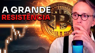 🚨CUIDADO BITCOIN na GRANDE RESISTÊNCIA [upl. by Uball]