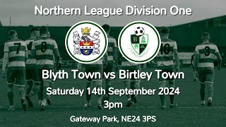 14092024  Blyth Town 42 Birtley Town  League [upl. by Phelgon]