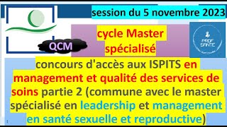 partie 2  Concours d’accès aux ISPITS 2023 Management et qualité des services de soins MASTER QCM [upl. by Fosque]