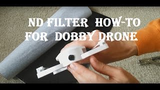 DIY ND Filter Mod for Dobby Drone [upl. by Sadira]