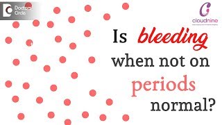 Is it normal to bleed when you are not on your period  Dr Shalini Varma of Cloudnine Hospitals [upl. by Jurkoic288]