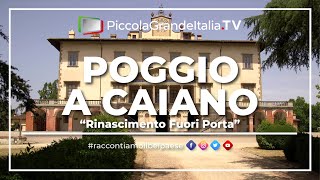 Poggio a Caiano  Piccola Grande Italia [upl. by Nyliahs]