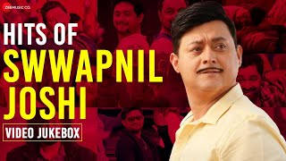 Hits of Swwapnil Joshi  Video Jukebox  Aai Mogra Phulaalaa Sakhya Re Party De amp More [upl. by Itraa18]