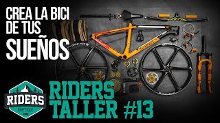 Crea la bici de tus sueños Riders Taller 13 [upl. by Namrac]