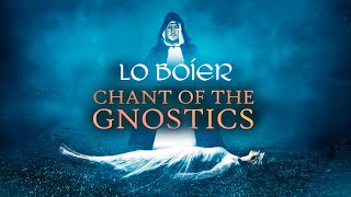 Chant of the Gnostics Lo Boier  Cathar Music  Gnostic Chant  Gnosticism  Catharism  Le Bouvier [upl. by Inaliel]