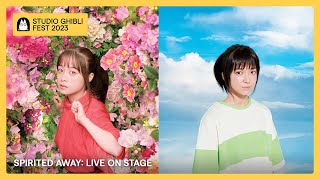 Ghibli Fest 2023  SPIRITED AWAY Live On Stage Trailer [upl. by Pazia345]