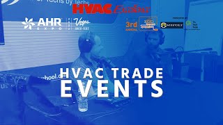 HVAC Trade Events  What is the Purpose [upl. by Thurstan]