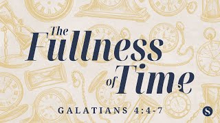 Dr Stephen Yuille  Galatians 447 quotThe Fullness of Timequot [upl. by Yerffeg]