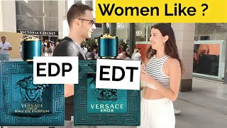 Girls reactions Versace eros EDT vs EDP  versace cologne [upl. by Nawj91]