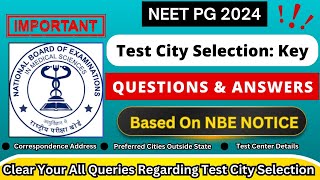 quotNEETPG 2024 Test City Selection Explained Important Updates amp FAQs from NBE Noticequot [upl. by Oimetra]