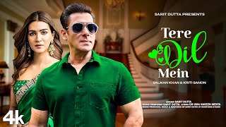 New Song 2024  Tere Dil Mein  Salman Khan  Kriti Sanon  New Hindi Song  Romantic Song [upl. by Clayberg386]