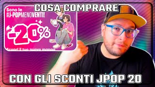 COSA COMPRARE CON GLI SCONTI JPOP 20 [upl. by Benito747]