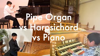 Bach Fugue on Pipe Organ vs Harpsichord vs Piano Felix Suo age 10 [upl. by Dranik828]