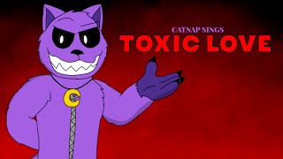 Catnap sings Toxic Love Poppy Playtime animation [upl. by Sup506]