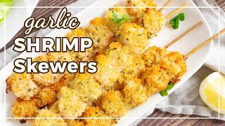 15Minute Garlic Shrimp Skewers in Oven Quick and Delicious Recipe [upl. by Aniras]