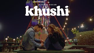 Arsalan Hasan  Khushi Official Music Video [upl. by Fredel]