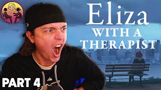 Eliza with a Therapist Part 4 [upl. by Lyrrehs723]