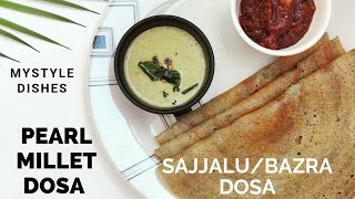 How to make bajra dosa  Healthy sajjalu dosa  Pearl Millet dosa by mystyle dishes [upl. by Ikila]