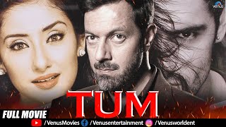 Tum  Hindi Full Movie  Manisha Koirala  Rajat Kapoor  Karan Nath  Hindi Movies 2024 [upl. by Sherlock]