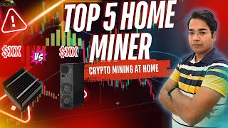 Top 5 Best Crypto Miner for Mining at Home in 2024 [upl. by Nylsor118]