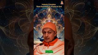 Vedantic Principles Three Essentials for Praying to God swamisarvapriyananda shorts ytshorts [upl. by Assital]